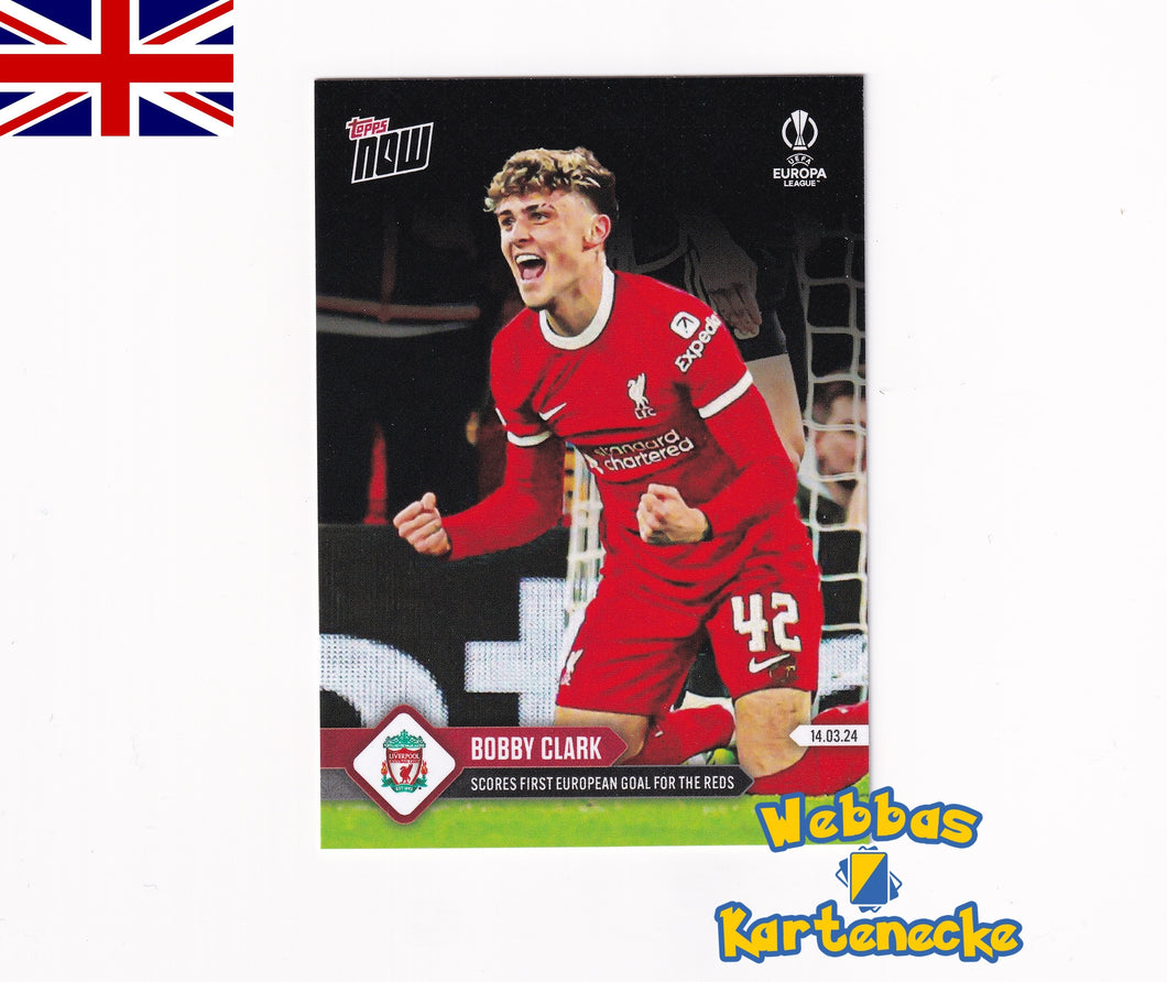 2023/24 UEL TOPPS NOW Card #32 - Bobby Clark - Scroes first European Goal for the Reds